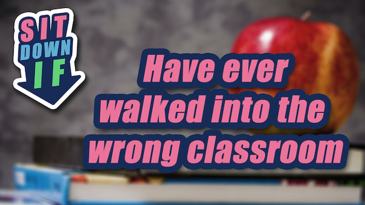 Sit Down If: Back to School Edition image number null